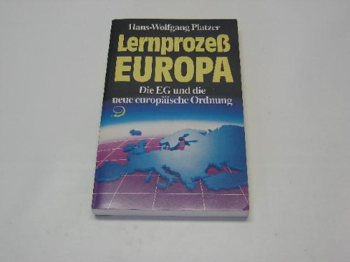 Lernprozess Europa: Die EG und die neue europäische Ordnung. Eine Einführung (Reihe praktische Demokratie) Books