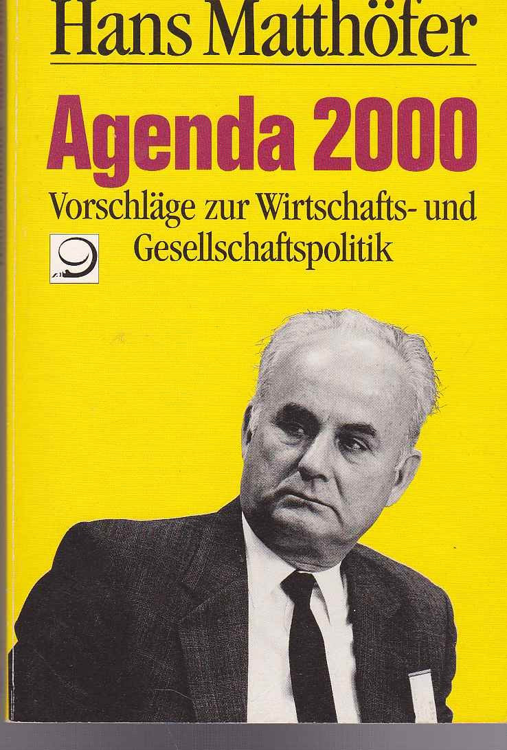 Agenda 2000: Vorschläge zur Wirtschaftspolitik (Politik im Taschenbuch) Politics & History