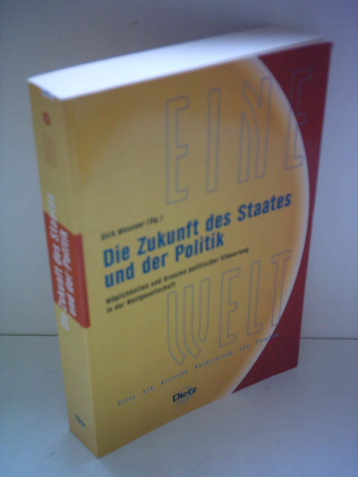Die Zukunft des Staates und der Politik: Möglichkeiten und Grenzen politischer Steuerung in der Weltgesellschaft (Reihe EINE Welt: Texte der Stiftung Entwicklung und Frieden) Law