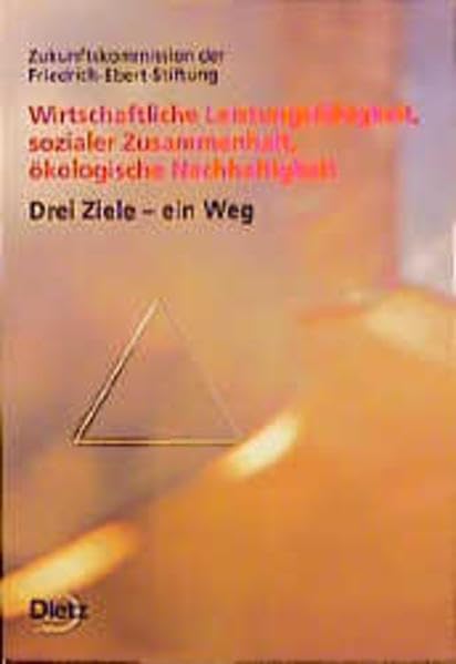 Wirtschaftliche Leistungsfähigkeit, sozialer Zusammenhalt, ökologische Nachhaltigkeit: Drei Zeile - ein Weg Law