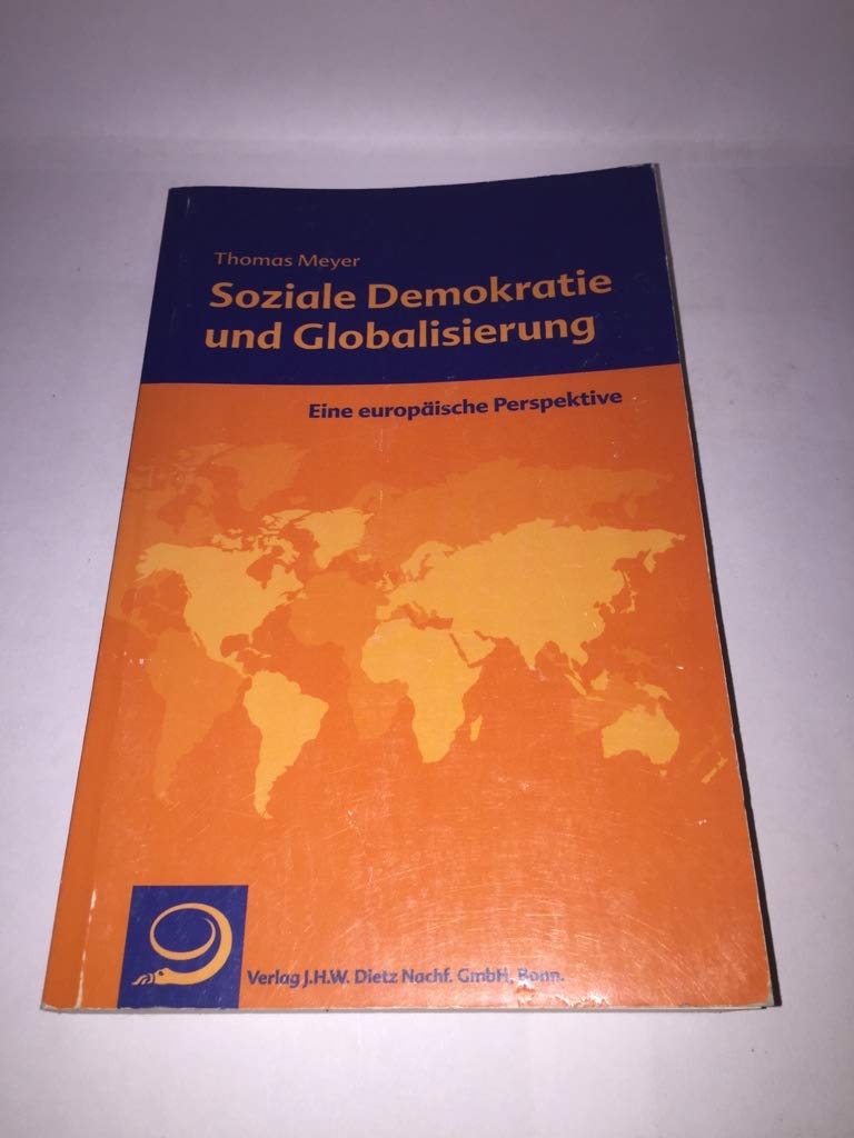 Soziale Demokratie und Globalisierung: Eine europäische Perspektive Business, Finance & Career
