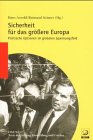 Sicherheit für das grössere Europa: Politische Optionen im globalen Spannungsfeld (Reihe EINE Welt: Texte der Stiftung Entwicklung und Frieden) Law