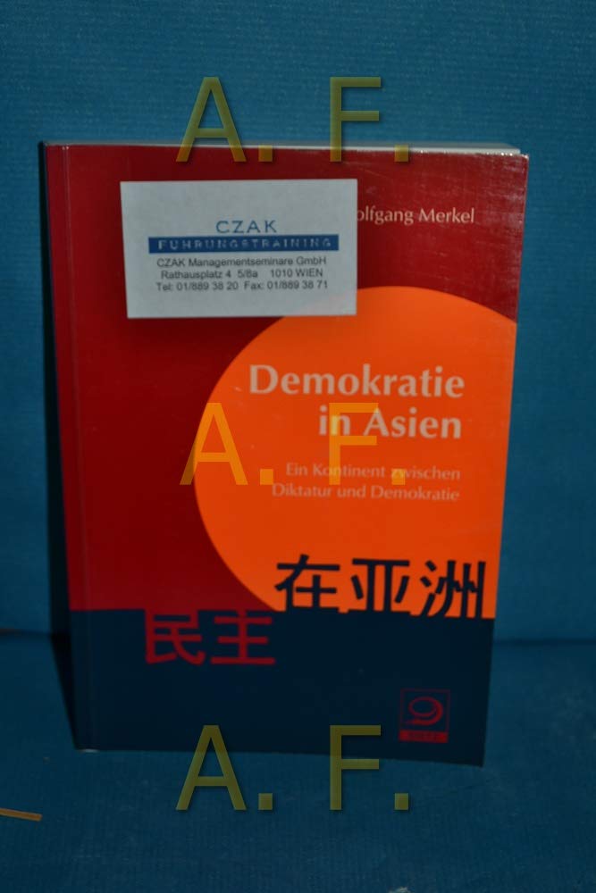 Demokratie in Asien: Ein Kontinent zwischen Diktatur und Demokratie Politics & History