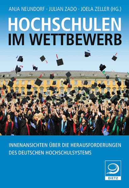Hochschulen im Wettbewerb: Innenansichten über die Herausforderungen des deutschen Hochschulsystems Books