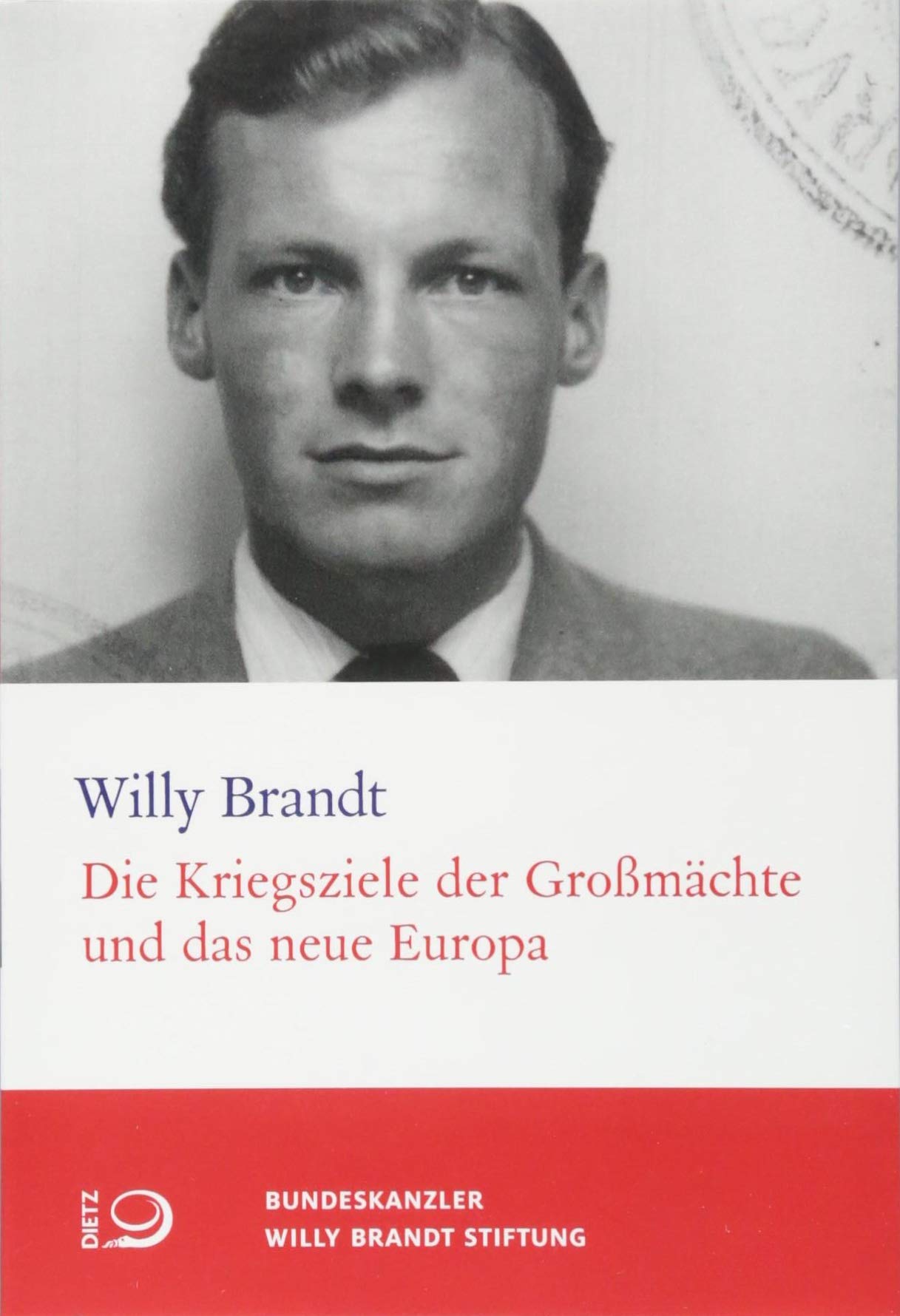 Die Kriegsziele der Großmächte und das neue Europa Social Sciences
