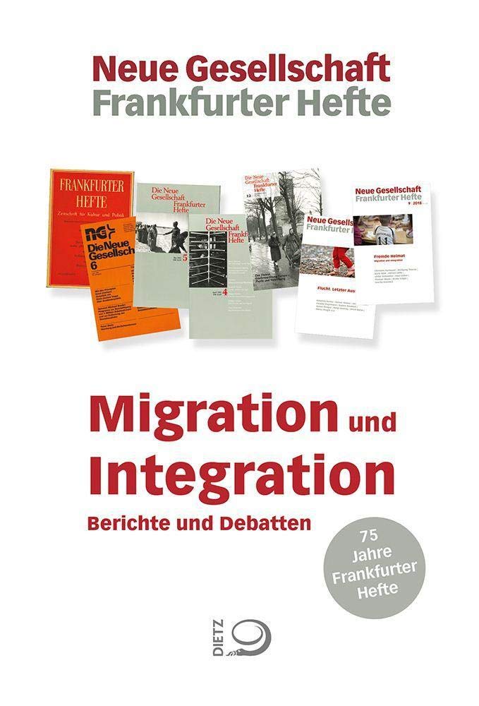 Migration und Integration: Berichte und Debatten Books