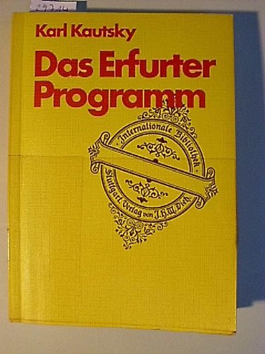 Das Erfurter Programm: In seinem grundsätzlichen Teil erläutert (Internationale Bibliothek) Business & Technology