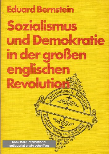 Sozialismus und Demokratie in der grossen englischen Revolution (Internationale Bibliothek) General education