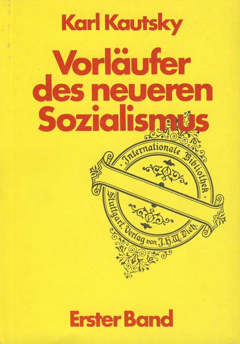 Vorläufer des neueren Sozialismus / Kommunistische Bewegungen im Mittelalter (Internationale Bibliothek) Politics & History