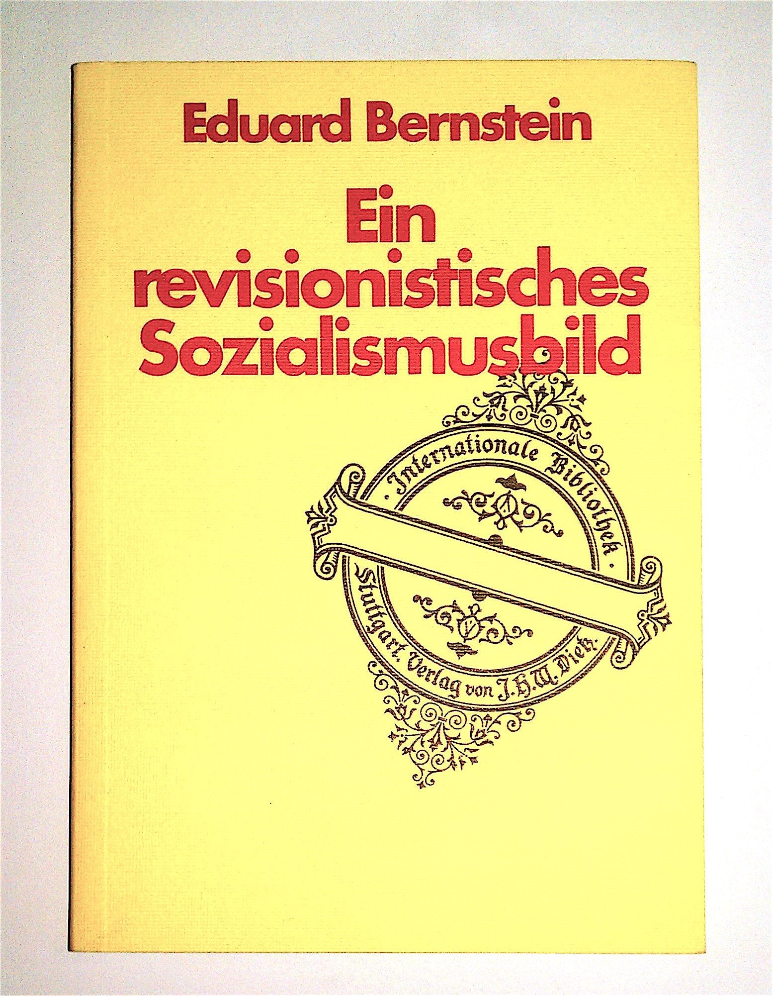 Ein revisionistisches Sozialismusbild: 3 Vorträge (Internationale Bibliothek) Politics & History