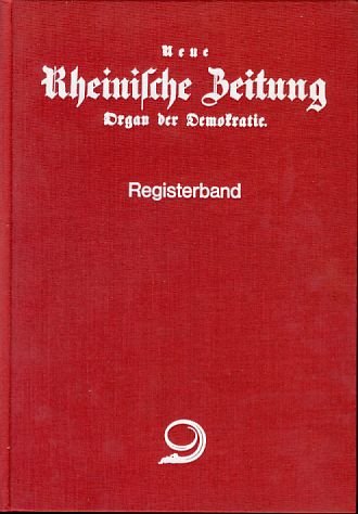 Neue Rheinische Zeitung. Registerband: Personen- und Ortsregister German history
