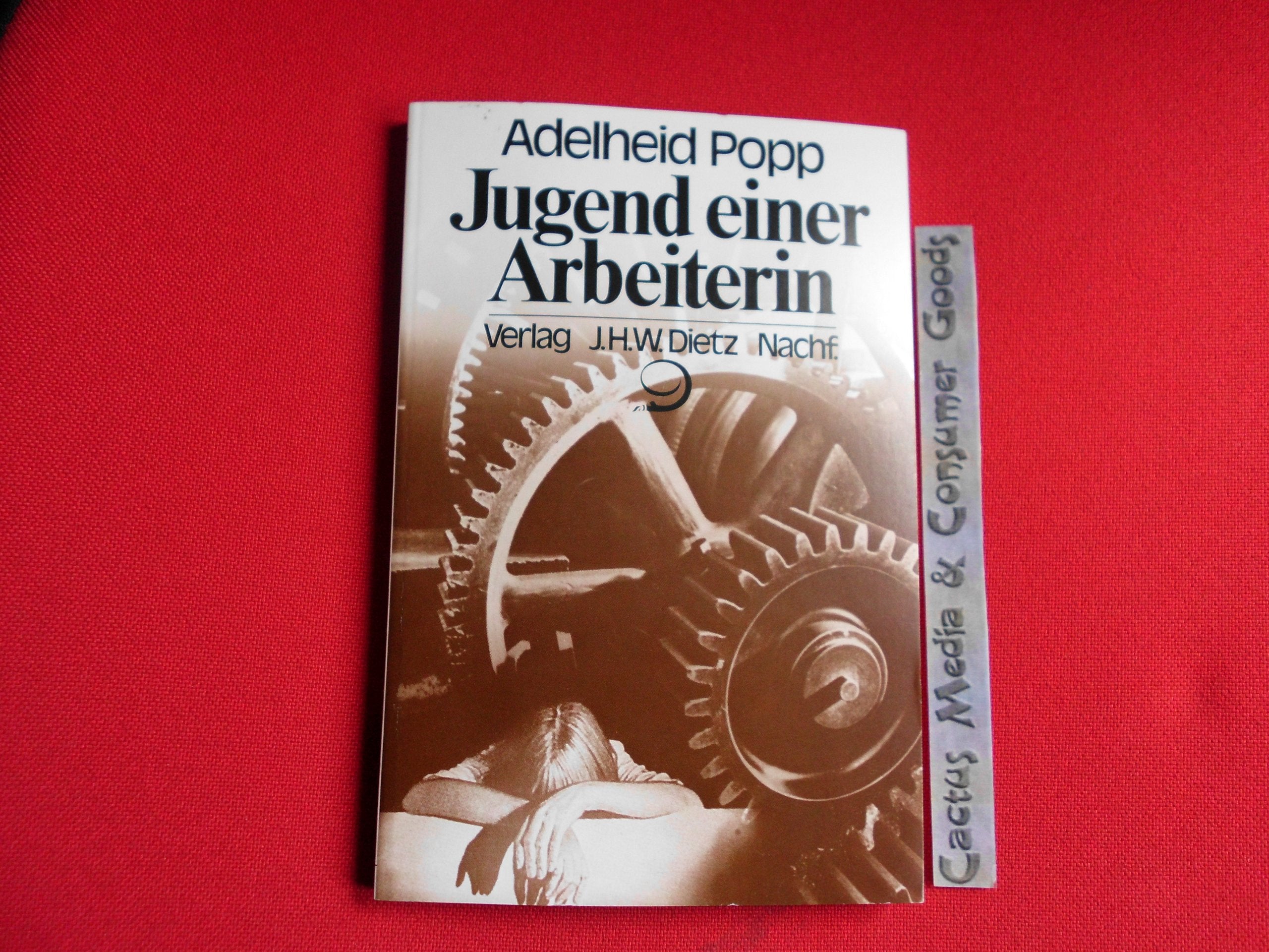 Jugend einer Arbeiterin (Dietz-Taschenbücher) Personalities