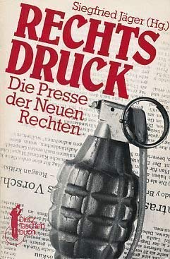 Dietz Taschenbücher, Bd.24, Rechtsdruck. Die Presse der Neuen Rechten Politics & History