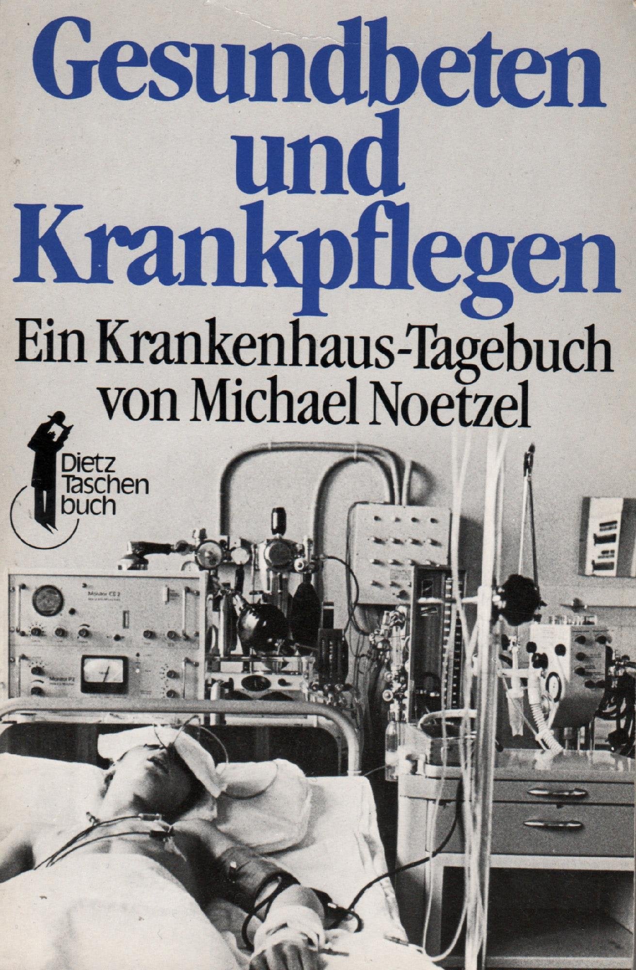 Gesundbeten und Krankpflegen (Dietz-Taschenbücher) Books