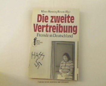 Dietz Taschenbücher, Bd.46, Die zweite Vertreibung. Fremde in Deutschland German history