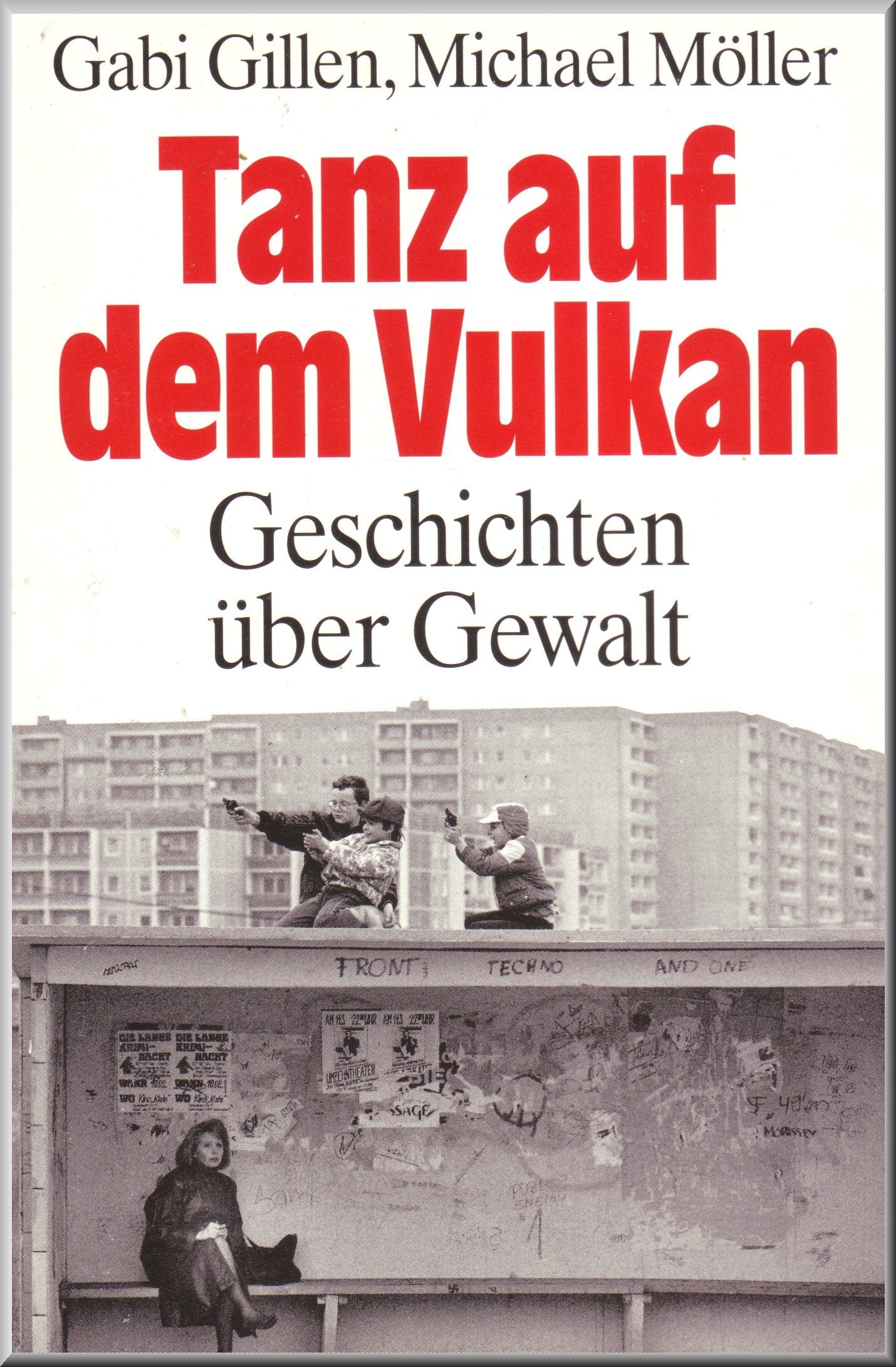 Dietz Taschenbücher, Bd.54, Tanz auf dem Vulkan: Geschichten über Gewalt Law