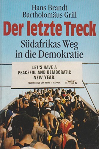 Dietz Taschenbücher, Bd.62, Der letzte Treck: Südafrikas Weg in die Demokratie Politics & History