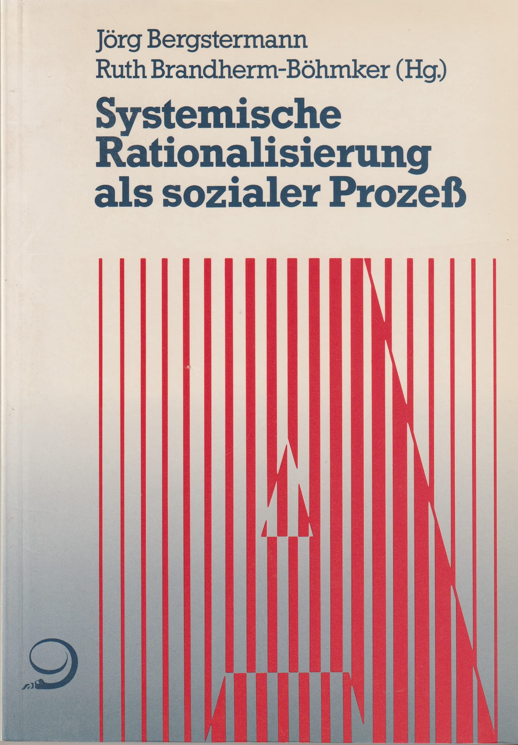 Systemische Rationalisierung als sozialer Prozess: Zu Rahmenbedingungen und Verlauf eines neuen, betriebsübergreifenden Rationalisierungstyps Social Sciences