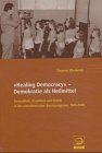Healing Democracy-Demokratie als Heilmittel: Gesundheit,Krankheit und Politik in der amerikanischen Besatzungszone 1945-1949 (Veröffentlichungen des Instituts für Sozialgeschichte Braunschweig, Bonn) Politics & History