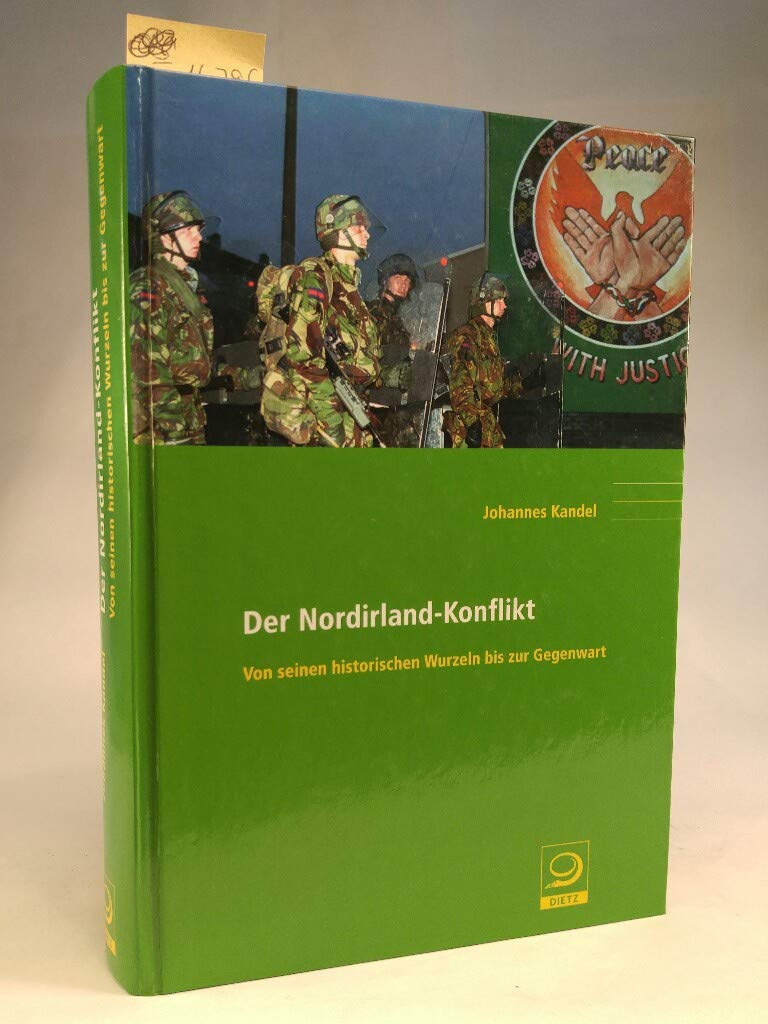 Der Nordirland-Konflikt: Von seinen historischen Wurzeln bis zur Gegenwart (Politik- und Gesellschaftsgeschichte) Law