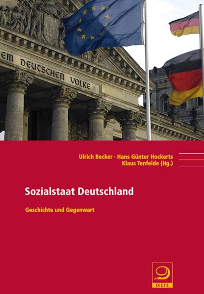 Sozialstaat Deutschland: Geschichte und Gegenwart (Politik- und Gesellschaftsgeschichte) Law