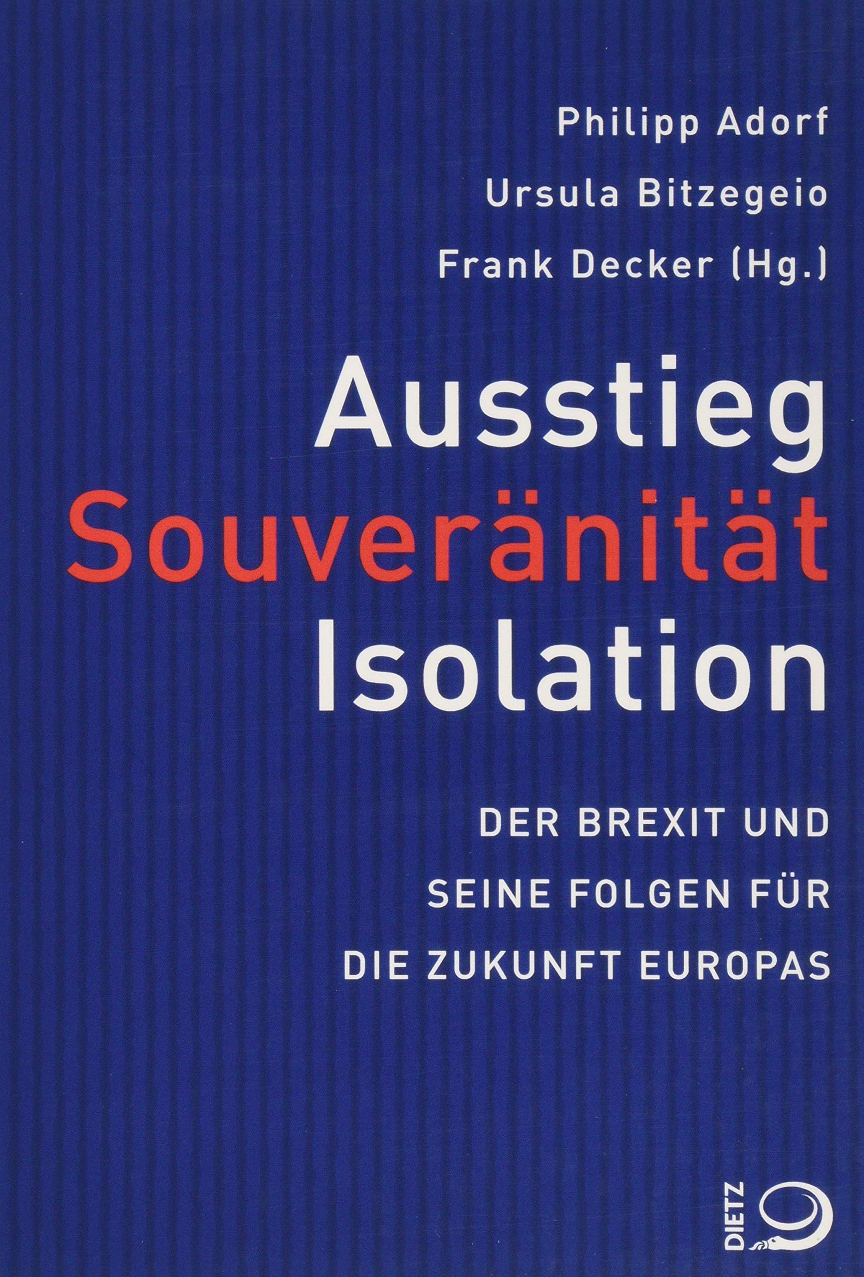 Ausstieg, Souveränität, Isolation Law