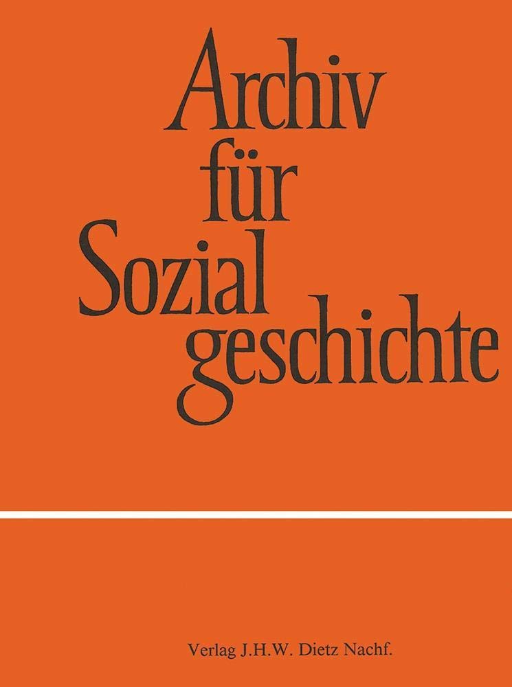 Archiv für Sozialgeschichte, Band 59 (2019) German history