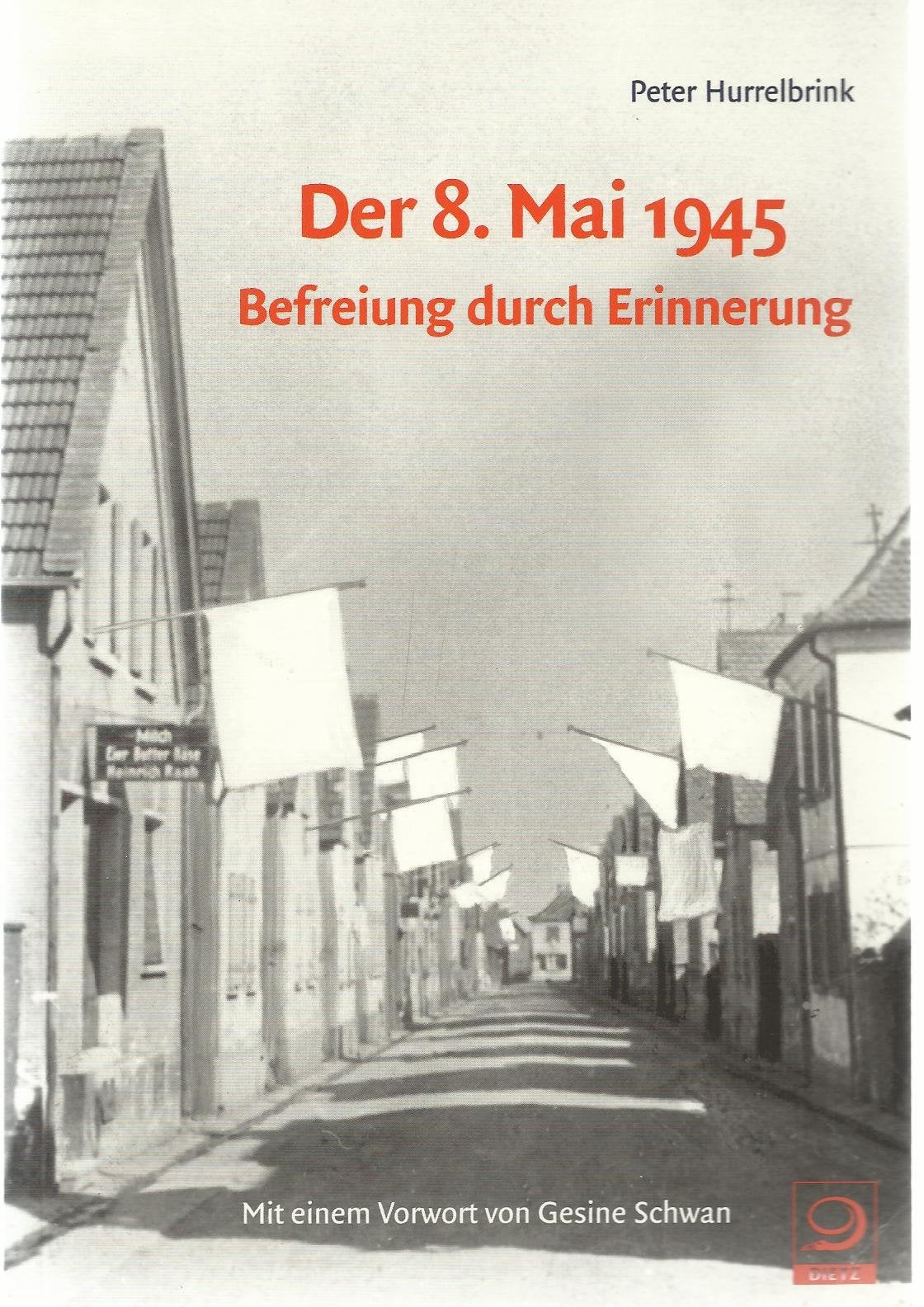 Der 8. Mai 1945 - Befreiung durch Erinnerung: Ein Gedenktag und seine Bedeutung für das politisch-kulturelle Selbstverständnis in Deutschland seit 1945 German history