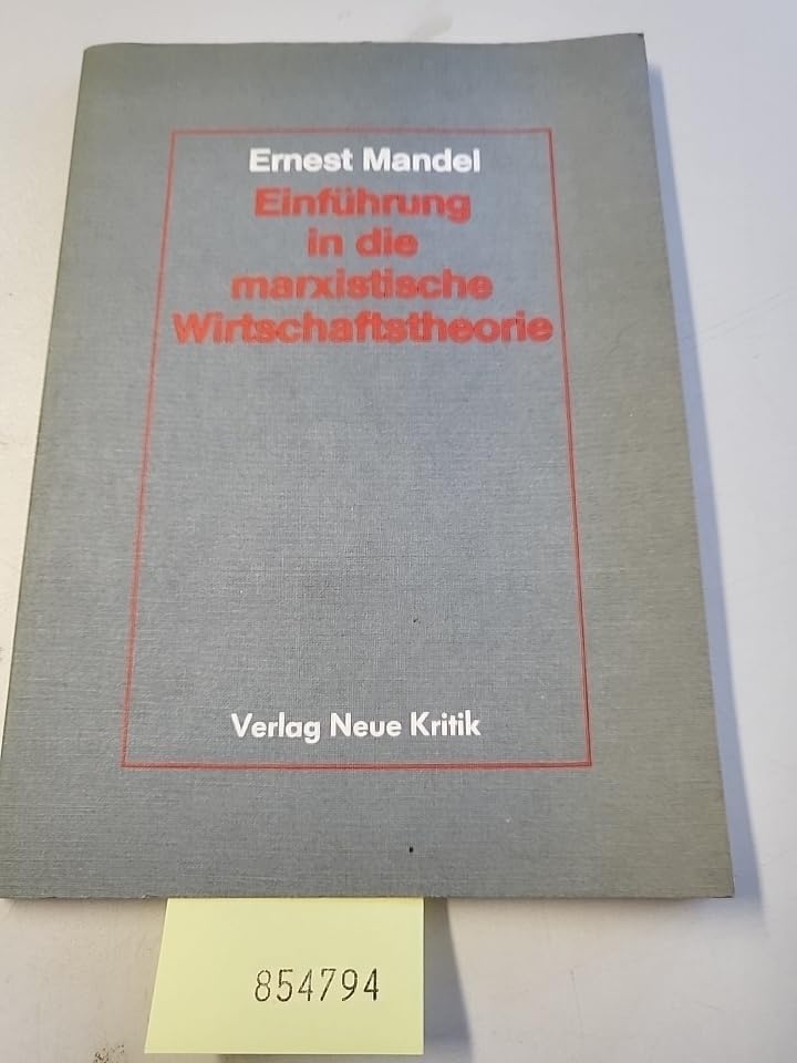 Einführung in die marxistische Wirtschaftstheorie Business & Technology