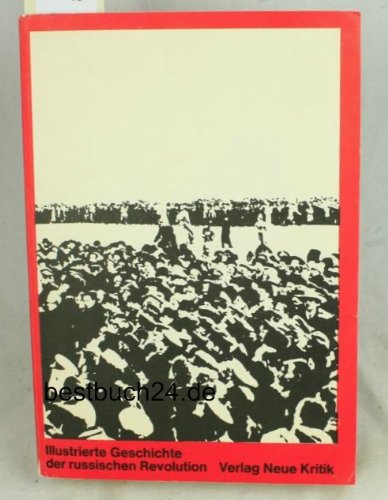 Illustrierte Geschichte der Russischen Revolution 1917 Books