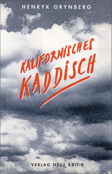 Kalifornisches Kaddisch: Eine Erzählung Contemporary literature