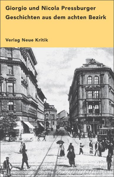 Geschichten aus dem achten Bezirk: Aus d. Italien. v. Michaela Wunderle Contemporary literature