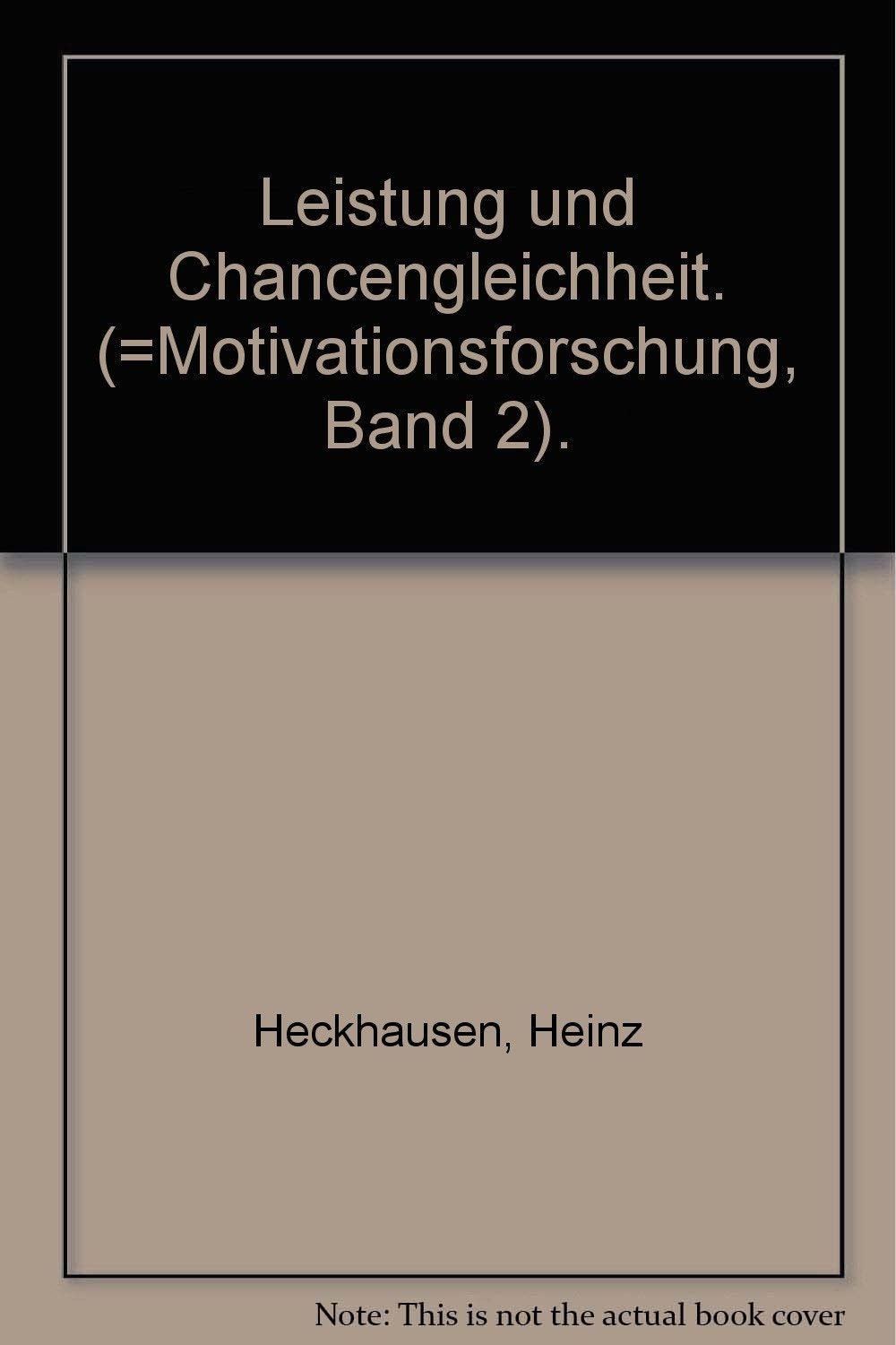 Leistung und Chancengleichheit (Motivationsforschung) Psychology