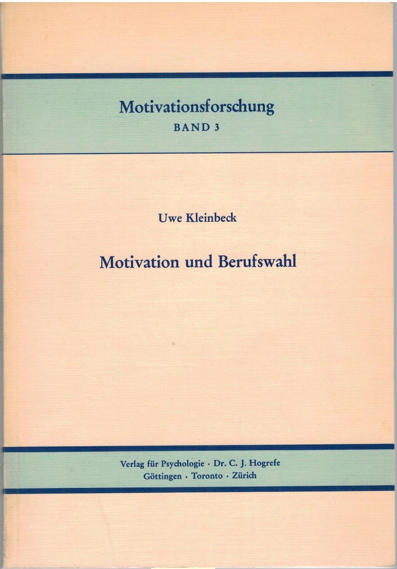 Motivation und Berufswahl (Motivationsforschung) Business, Finance & Career