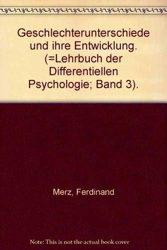 Lehrbuch der Differentiellen Psychologie Bd. 3: Geschlechterunterschiede und ihre Entwicklung Psychology