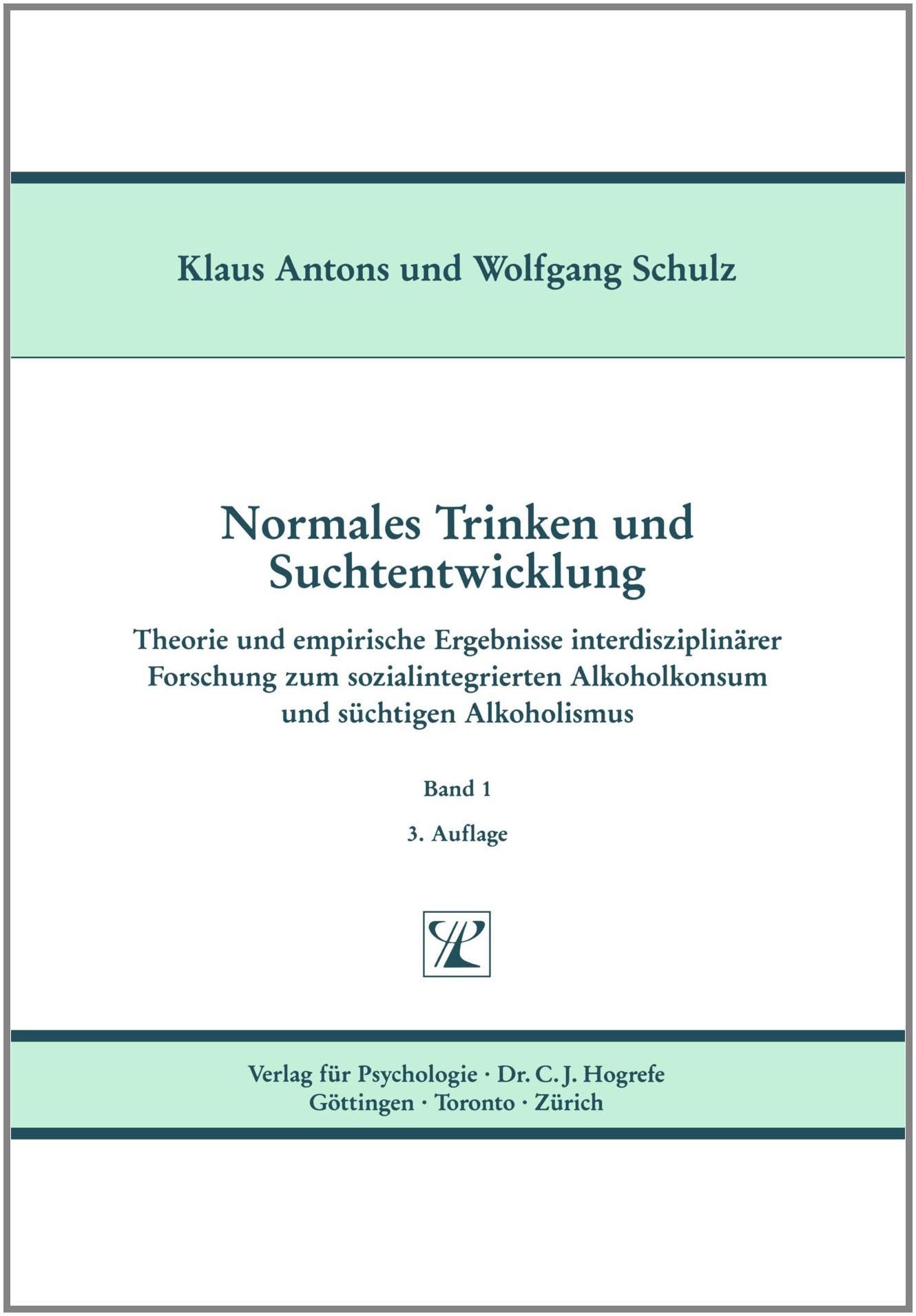 Normales Trinken und Suchtentwicklung, Bd.1 Psychology