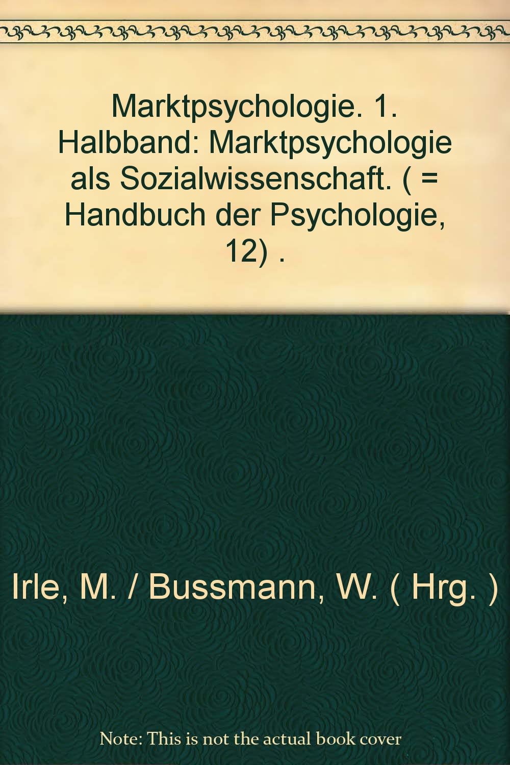 Marktpsychologie als Sozialwissenschaft. (Bd. 12/1) Psychology