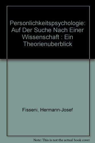 Persönlichkeitspsychologie: Ein Theorienüberblick Psychology