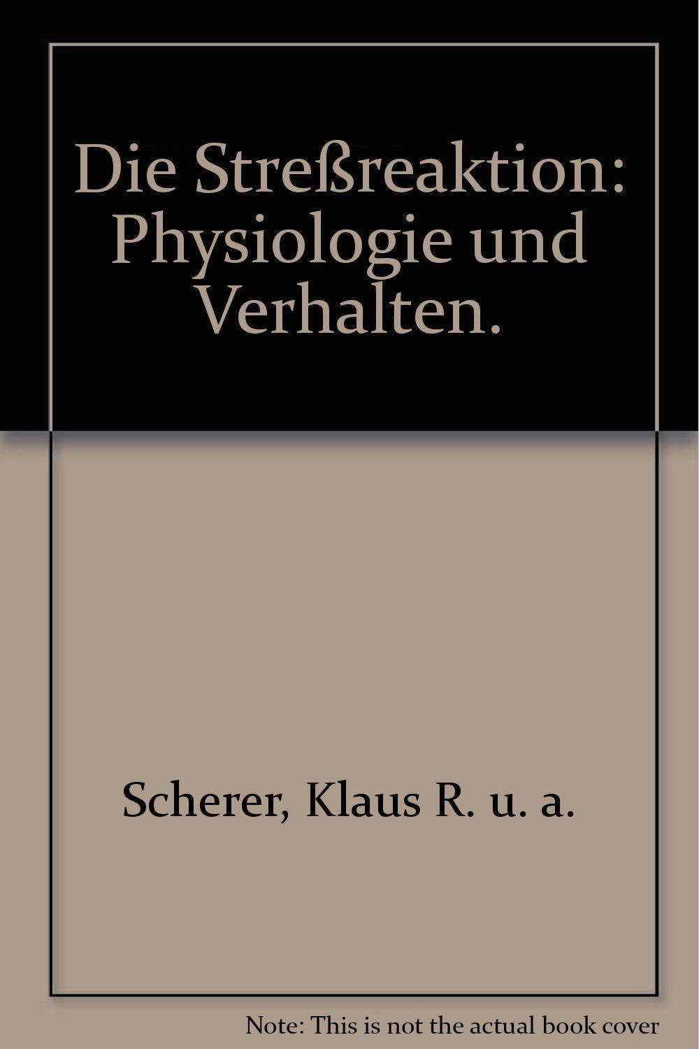 Die Stressreaktion: Physiologie und Verhalten Psychology