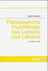 Psychologie in Unterricht und Erziehung: Einführung in die Pädagogische Psychologie für Pädagogen und Psychologen Psychology