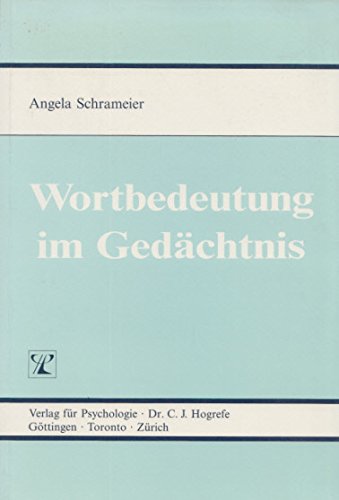 Wortbedeutung im Gedächtnis: Vorw. v. Jürgen Bredenkamp Books