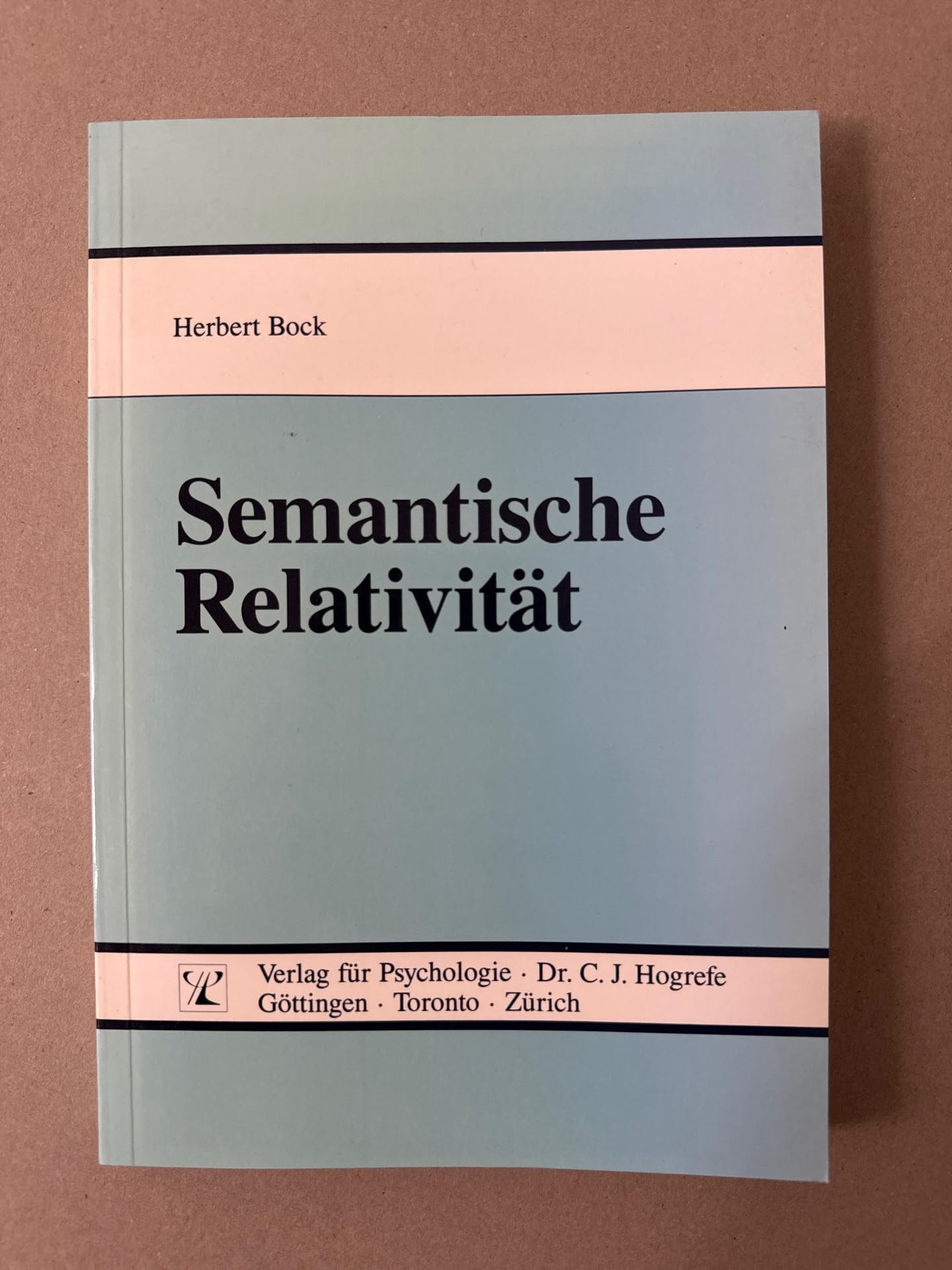 Semantische Relativität: Beiträge zu einer psychologischen Bedeutungslehre des Sprachgebrauchs Books