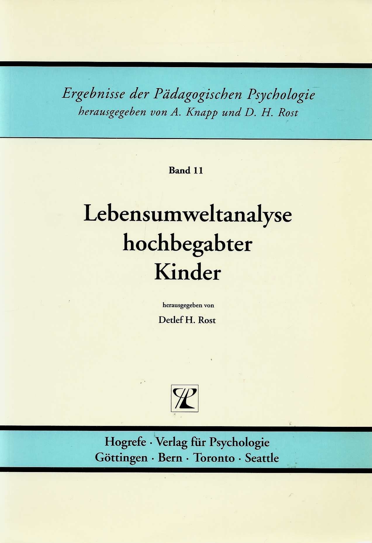 Lebensumweltanalyse hochbegabter Kinder: Das Marburger Hochbegabtenprojekt (Ergebnisse der Pädagogischen Psychologie) Psychology
