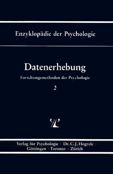 Forschungsmethoden der Psychologie.: Enzyklopädie der Psychologie, Bd.2, Datenerhebung Psychology