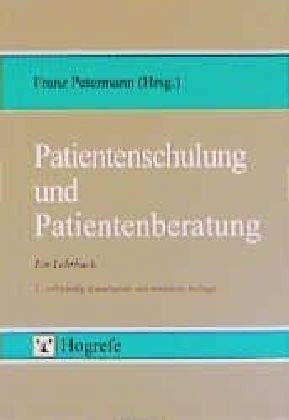 Patientenschulung und Patientenberatung: Ein Lehrbuch Medicine
