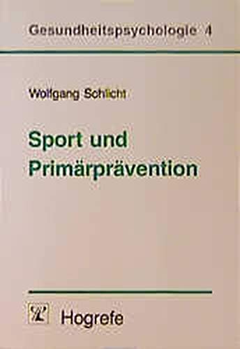 Sport und Primärprävention (Gesundheitspsychologie) Medicine