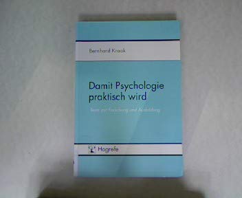 Damit Psychologie praktisch wird: Texte zur Forschung und Ausbildung Psychology
