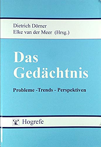 Das Gedächtnis: Probleme - Trends - Perspektiven Psychology