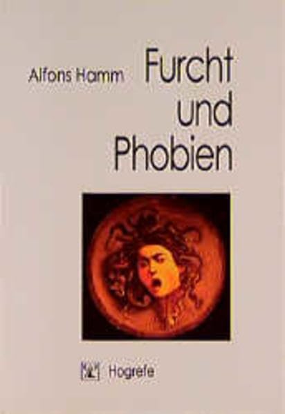 Furcht und Phobien: Psychophysiologische Grundlagen und klinische Anwendungen Medicine