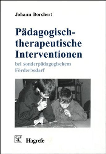 Pädagogisch-therapeutische Interventionen: Bei sonderpädagogischem Förderbedarf Psychology